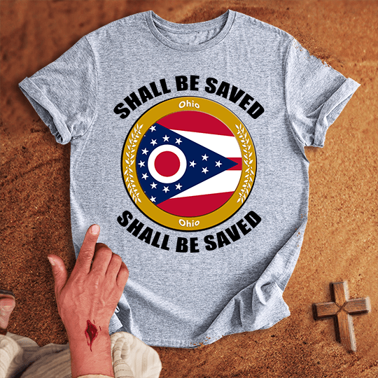 Ohio Shall Be Saved T Shirt - Military Green XL | Biblical & Scripture Inspired Apparel | Jesus Monk