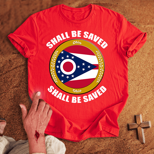 Ohio Shall Be Saved T Shirt - Military Green M | Biblical & Scripture Inspired Apparel | Jesus Monk