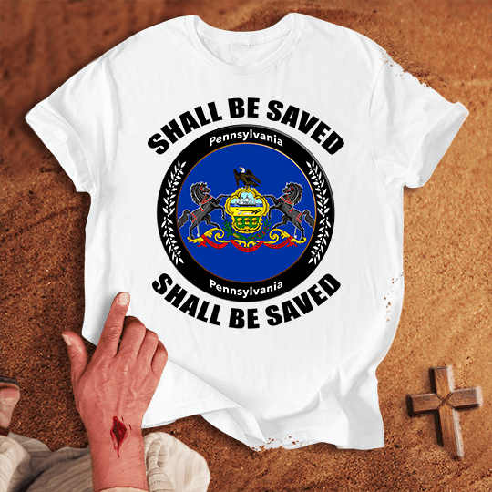 Pennsylvania Shall Be Saved T Shirt - Black M | Biblical & Scripture Inspired Apparel | Jesus Monk