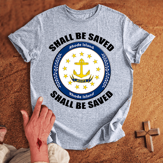 Rhode Island Shall Be Saved T Shirt - Sand XL | Biblical & Scripture Inspired Apparel | Jesus Monk