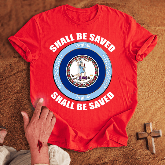 Virginia Shall Be Saved T Shirt - White S | Biblical & Scripture Inspired Apparel | Jesus Monk