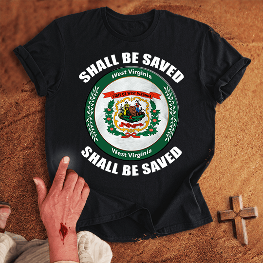 West Virginia Shall Be Saved T Shirt - Sport Grey M | Biblical & Scripture Inspired Apparel | Jesus Monk