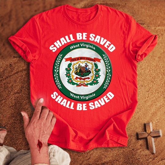 West Virginia Shall Be Saved T Shirt - Black S | Biblical & Scripture Inspired Apparel | Jesus Monk