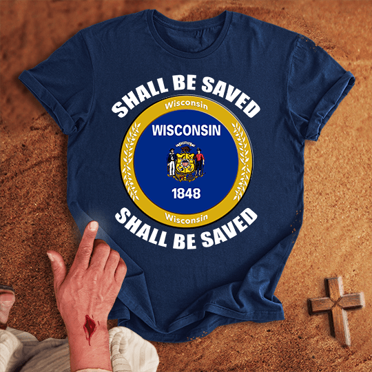 Wisconsin Shall Be Saved T Shirt - Military Green M | Biblical & Scripture Inspired Apparel | Jesus Monk