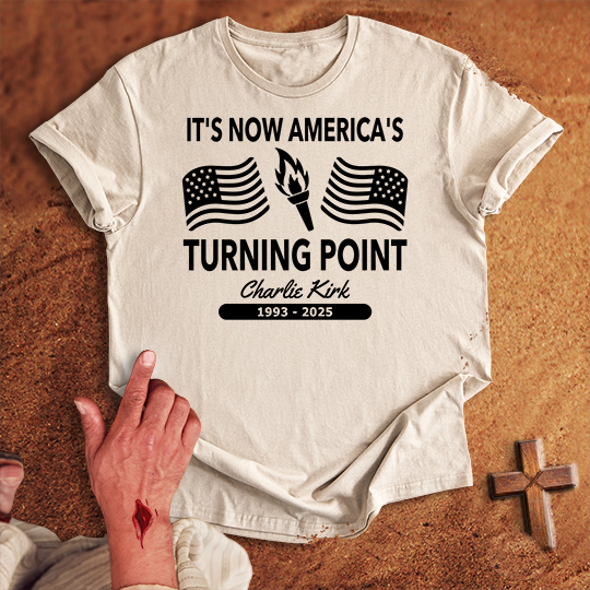 It's Now America's Turning Point T-shirt