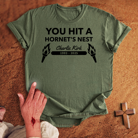 You Hit a Hornet's Nest T-shirt