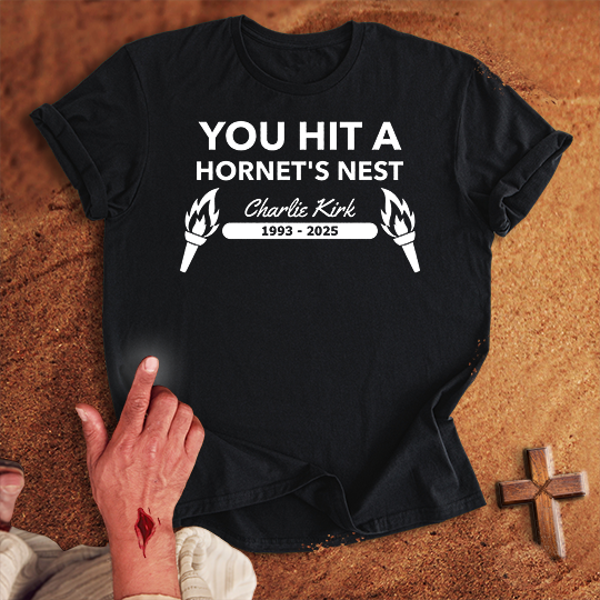 You Hit a Hornet's Nest T-shirt