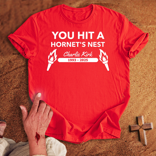You Hit a Hornet's Nest T-shirt
