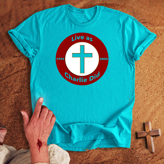 Live As Charlie Did T-shirt