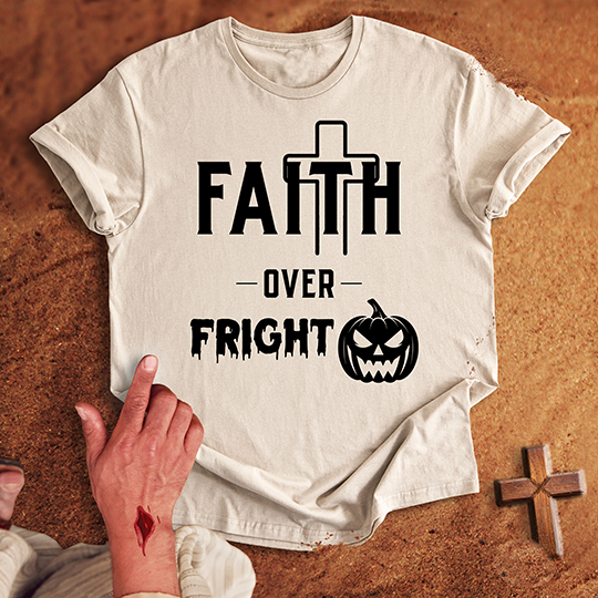 Faith Over Fright T-shirt