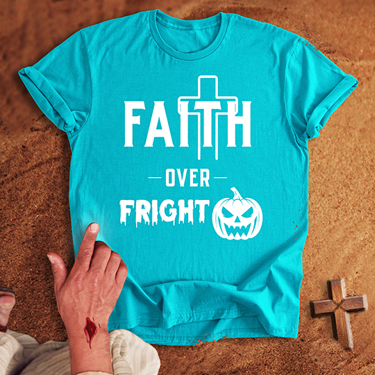 Faith Over Fright T-shirt