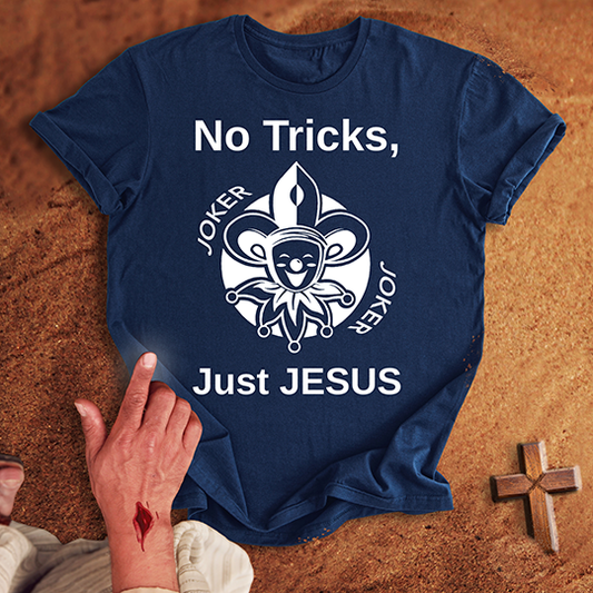 No Tricks, Just Jesus T-shirt