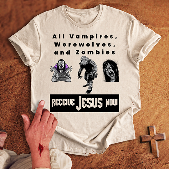 All Vampires Receive Jesus Now T-shirt