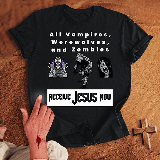 All Vampires Receive Jesus Now T Shirt - Military Green M | Biblical & Scripture Inspired Apparel | Jesus Monk