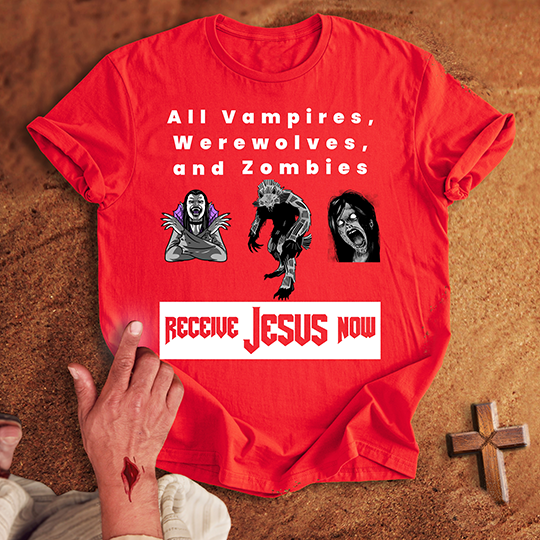 All Vampires Receive Jesus Now T-shirt