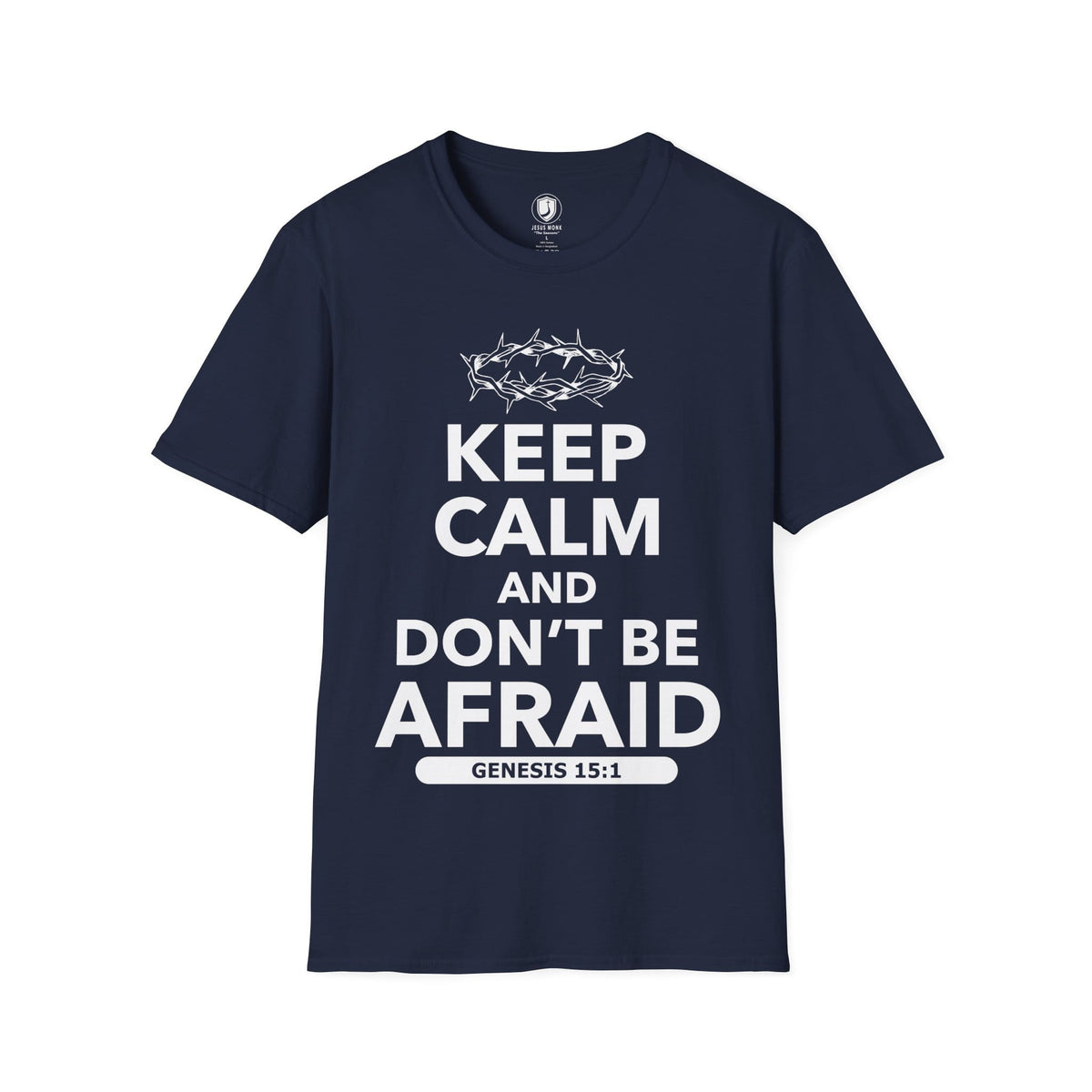 Keep Calm and Don't Be Afraid