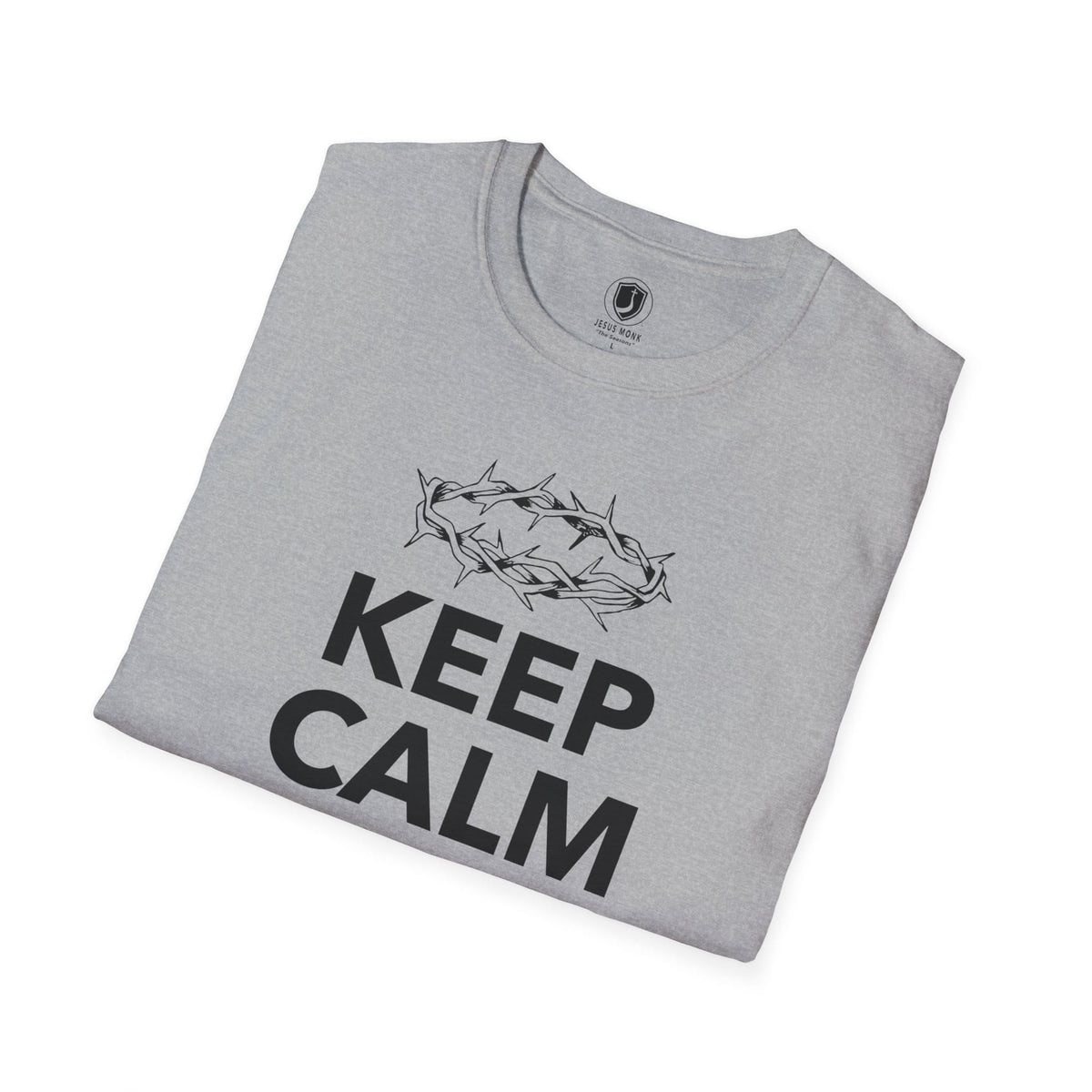 Keep Calm and Don't Be Afraid