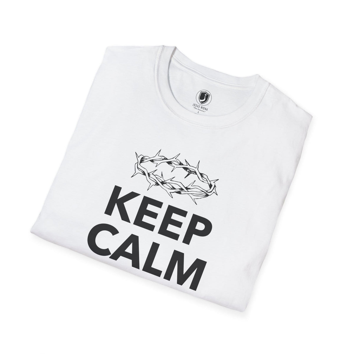 Keep Calm and Don't Be Afraid