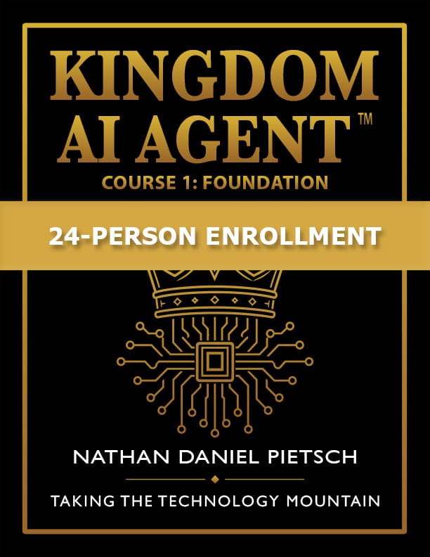 Kingdom AI Agent™ — Course 1: Foundation | 24-Person Enrollment